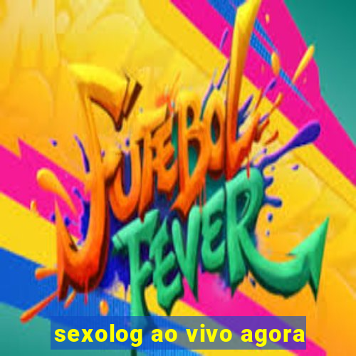 sexolog ao vivo agora